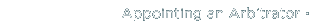 Appointing an arbitrator